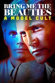 Bring Me the Beauties: A Model Cult