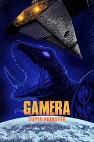 Gamera Super Monster