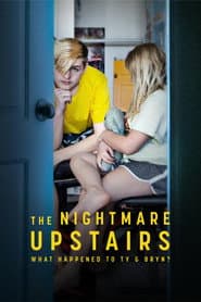 The Nightmare Upstairs: What Happened to Ty and Bryn?