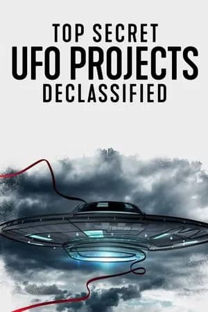 Top Secret UFO Projects Declassified
