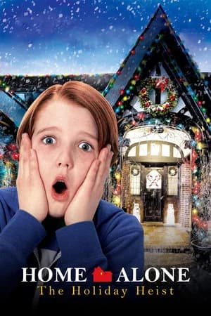 Home Alone: The Holiday Heist