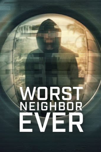 Worst Neighbor Ever