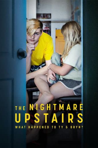 The Nightmare Upstairs: What Happened to Ty and Bryn?